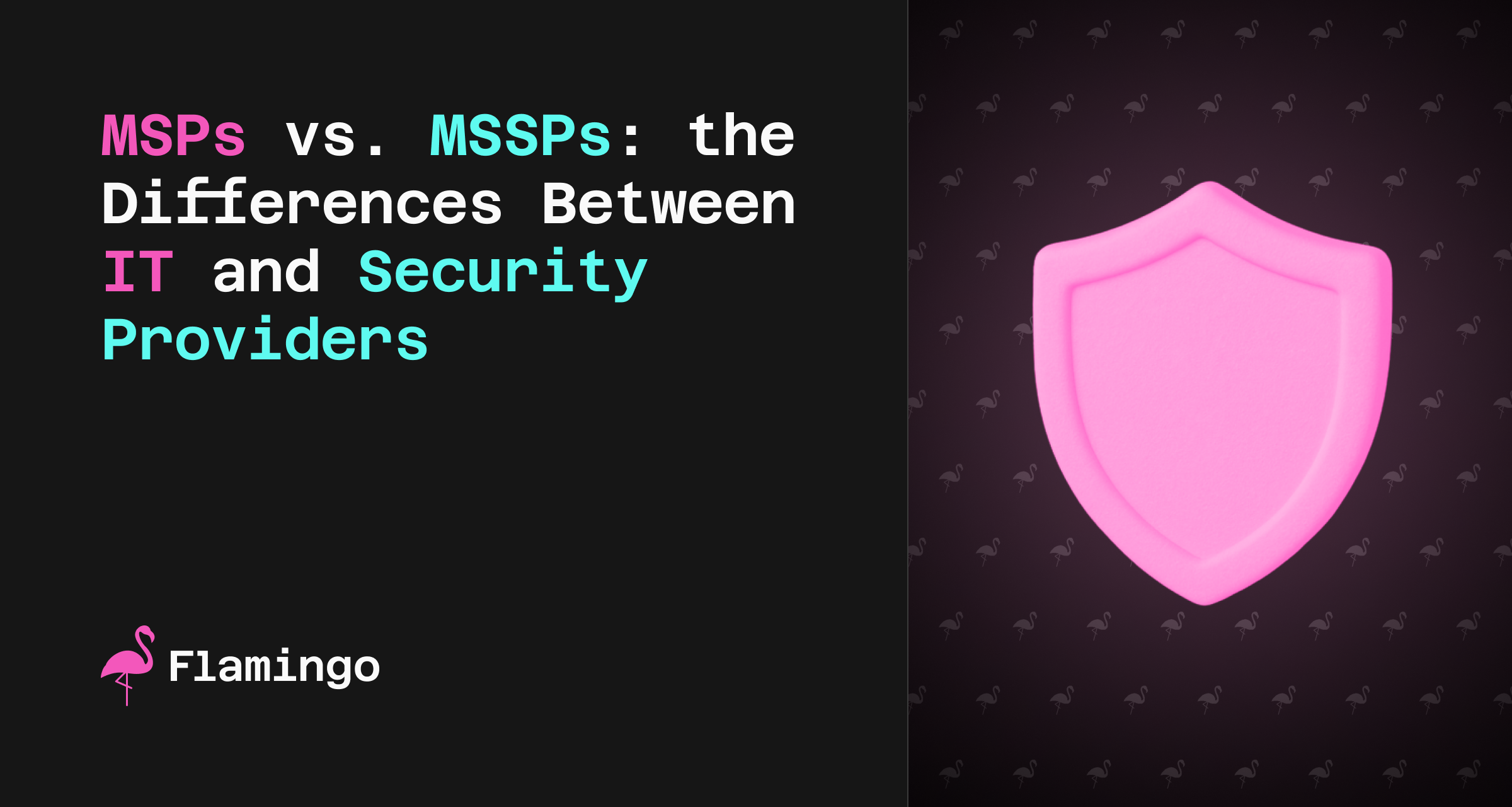 Msps Vs Mssps Navigating The Differences Between It And Se Flamingo
